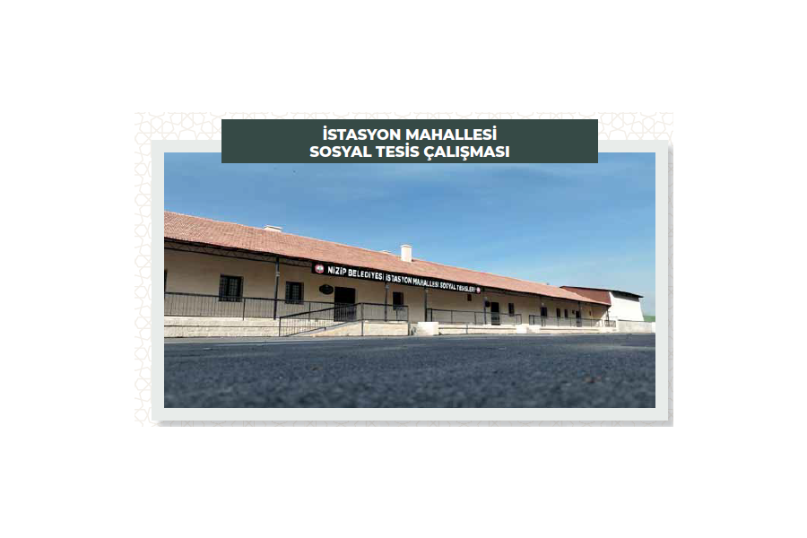 İSTASYON MAHALLESİ SOSYAL TESİS ÇALIŞMASI